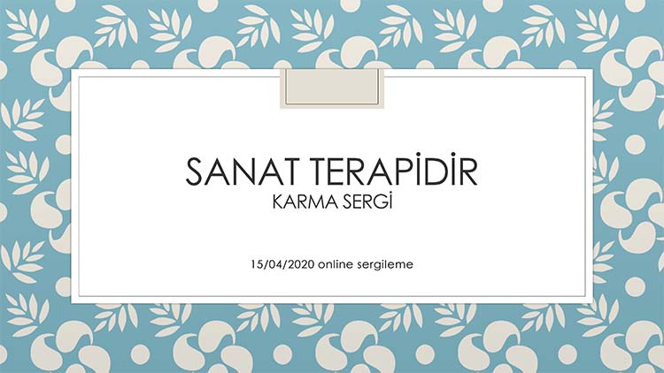 SANAT TERAPİDİR