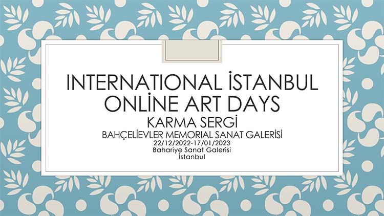 INTERNATIONAL İSTANBULONLİNE ART DAYS